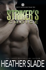Striker's Choice - Heather Slade - 9798886491197