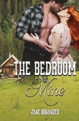 The Bedroom is Mine - Jane Bonander - 9798886532357