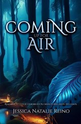 Coming Up for Air - Jessica Natalie Reino - 9798886534252