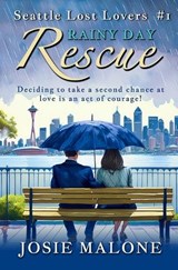 Rainy Day Rescue - Josie Malone - 9798886534405