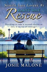 Rainy Day Rescue - Josie Malone - 9798886534481
