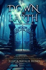 Down to Earth - Jessica Natalie Reino - 9798886534924
