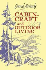 Cabin Craft and Outdoor Living - Conrad Meinecke - 9798886770391