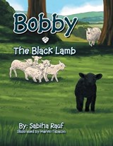 Bobby The Black Lamb - Sabiha Rauf Janjua - 9798886924220