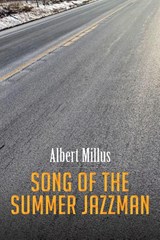 Song of the Summer Jazzman - Albert Millus - 9798886938708