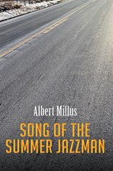 Song of the Summer Jazzman - Albert Millus - 9798886938814