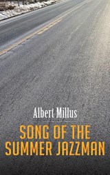 Song of the Summer Jazzman - Albert Millus - 9798886938814
