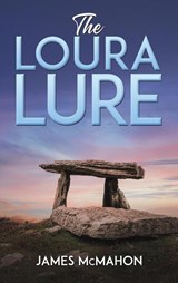 The Loura Lure - James McMahon - 9798886939613