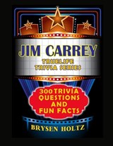 Truelife Trivia Jim Carrey - Brysen Holtz - 9798887000589