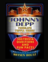 Truelife Trivia Johnny Depp - Brysen Holtz - 9798887000626