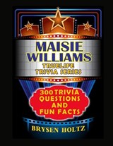 Truelife Trivia Maisie Williams - Brysen Holtz - 9798887000848