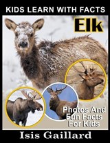 Elk - Isis Gaillard - 9798887006321