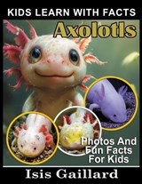 Axolotls - Isis Gaillard - 9798887008356