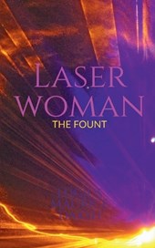 Laser Woman - The Fount