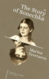 The Story of Sonechka - Marina Tsvetaeva - 9798887198040