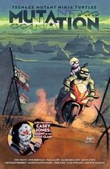 Teenage Mutant Ninja Turtles: Mutant Nation, Vol. 1 - Tom Waltz ; Erik Burnham - 9798887243085