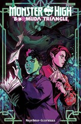 Monster High: Boomuda Triangle - Megan Brown ; Eileen Widjaja - 9798887244990