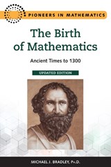 The Birth of Mathematics - Michael Bradley - 9798887252506
