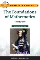 The Foundations of Mathematics, Updated Edition - Michael Bradley - 9798887252551