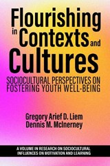 Flourishing in Contexts and Cultures - Gregory Arief D. Liem ;  Dennis M. McInerney - 9798887303420