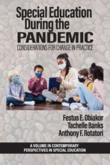 Special Education During the Pandemic - Festus E. (Sunny Educational Consulting Obiakor ; Tachelle Banks ; Anthony F. Rotatori - 9798887306162