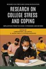 Research on College Stress and Coping - Christopher J. McCarthy ; R. Jason Lynch ; Stephen DiDonato - 9798887307329