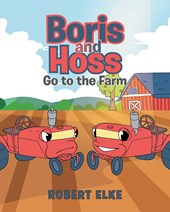 Boris and Hoss Go to the Farm