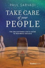 Take Care of your People - Paul Sarvadi - 9798887508900