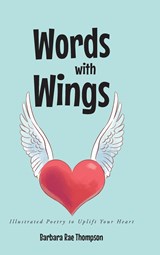 Words with Wings - Barbara Rae Thompson - 9798887515632