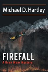 Firefall - Michael D Hartley - 9798887641850