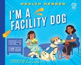 I'm a Facility Dog - Lauren Kukla - 9798887703053