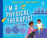 I'm a Physical Therapist - Lauren Kukla - 9798887703152