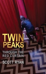 Twin Peaks - Through the Red Curtain - Scott Ryan - 9798887719016