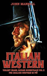 Italian Western - Violent Image, Savage Soundtrack Volume Two - John Mansell - 9798887719566