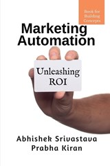 Marketing Automation - Abhishek Srivastava - 9798887723136