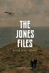 The Jones Files Book One: Jones - Adam C Jones - 9798887758992