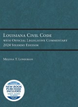 Louisiana Civil Code with Official Legislative Commentary - Melissa T. Lonegrass - 9798887860398