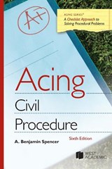 Acing Civil Procedure - A. Benjamin Spencer - 9798887861272