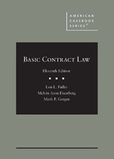 Basic Contract Law - Lon L. Fuller ; Melvin Aron Eisenberg ; Mark P. Gergen - 9798887862149