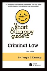 A Short & Happy Guide to Criminal Law - Joseph E. Kennedy - 9798887865836