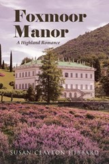 Foxmoor Manor - HIBBARD,  Susan Clayton - 9798887939254