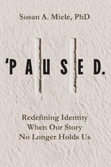 'Paused. - Susan A. Miele - 9798887972336