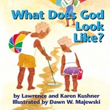 What Does God Look Like? - Lawrence Kushner ; Karen Kushner - 9798887982410