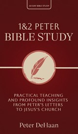 1 & 2 Peter Bible Study - Peter DeHaan - 9798888091159