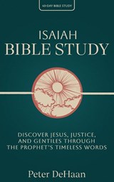 Isaiah Bible Study - Dehaan - 9798888091432