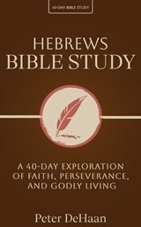Hebrews Bible Study - DeHaan - 9798888091807