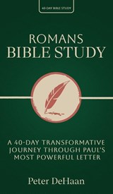 Romans Bible Study - Peter DeHaan - 9798888091876