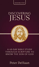 Discovering Jesus - Peter DeHaan - 9798888092033