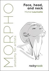 Morpho: Face, Head, and Neck - Michel Lauricella - 9798888141649