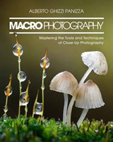 Macro Photography - Alberto Ghizzi Panizza - 9798888145432